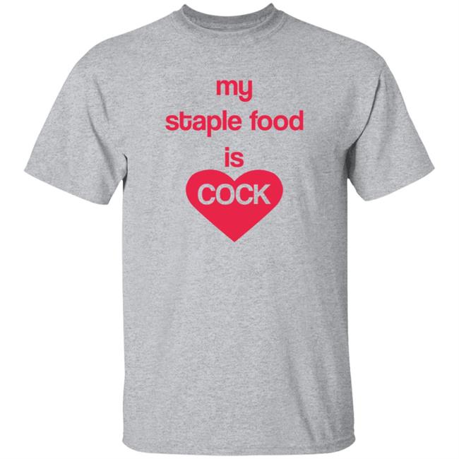 My Staple Food Is Cock Shirt Remanedur My Staple Food Is Cock Shirt HoangAnh - My Staple Food Is Cock Shirt Remanedur My Staple Food Is Cock Shirt