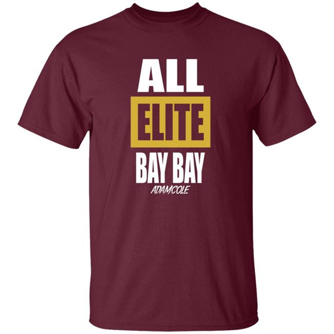 Adam Cole All Elite Bay Bay Shirt Adam Cole Aew Shirt Adam Cole Bullet Club T Shirt Vu - Adam Cole All Elite Bay Bay Shirt Adam Cole Aew Shirt Adam Cole Bullet Club T Shirt
