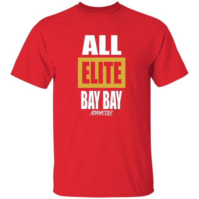 Adam Cole All Elite Bay Bay Shirt Adam Cole Aew Shirt Adam Cole Bullet Club T Shirt Vu - Adam Cole All Elite Bay Bay Shirt Adam Cole Aew Shirt Adam Cole Bullet Club T Shirt