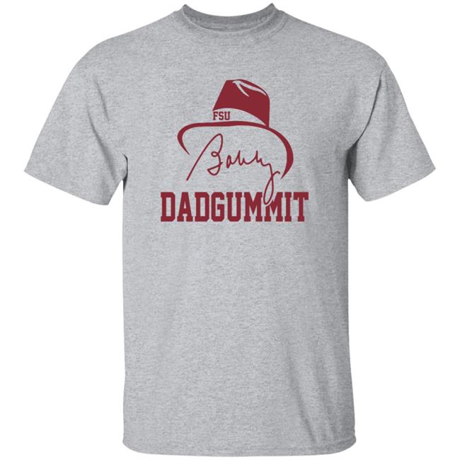 Bobby Bowden Dadgummit Shirt Home Field Bobby Bowden Shirt Vu - Bobby Bowden Dadgummit Shirt Home Field Bobby Bowden Shirt