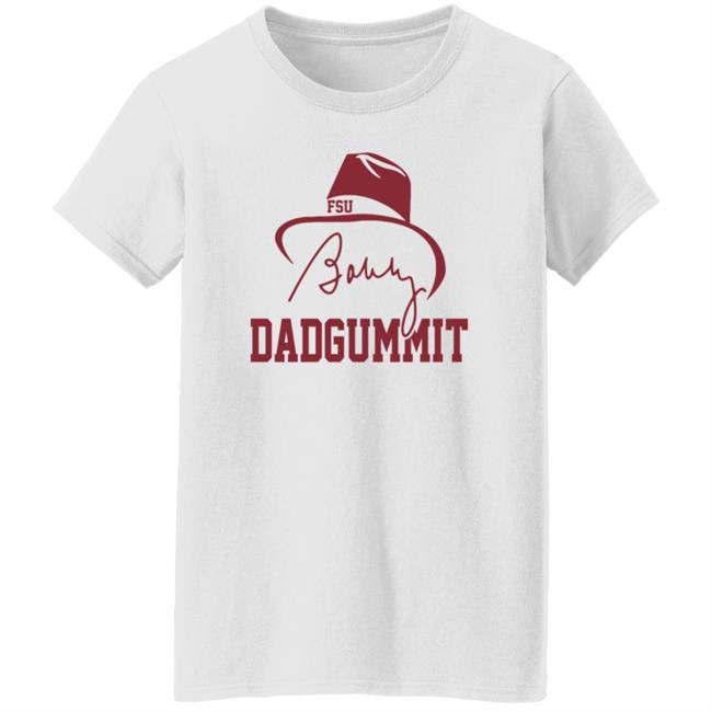 Bobby Bowden Dadgummit Shirt Home Field Bobby Bowden Shirt Vu - Bobby Bowden Dadgummit Shirt Home Field Bobby Bowden Shirt