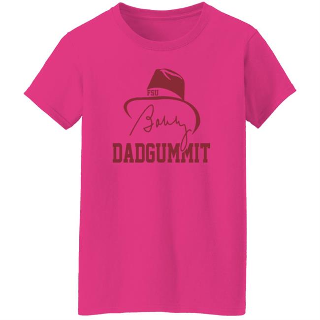 Bobby Bowden Dadgummit Shirt Home Field Bobby Bowden Shirt Vu - Bobby Bowden Dadgummit Shirt Home Field Bobby Bowden Shirt