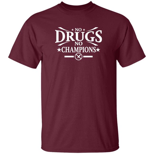 No Drugs No Champions Shirt Sunny Edwards No Drugs No Champions Shirt Hoodie Sweatshirt Uyen - No Drugs No Champions Shirt Sunny Edwards No Drugs No Champions Shirt Hoodie Sweatshirt