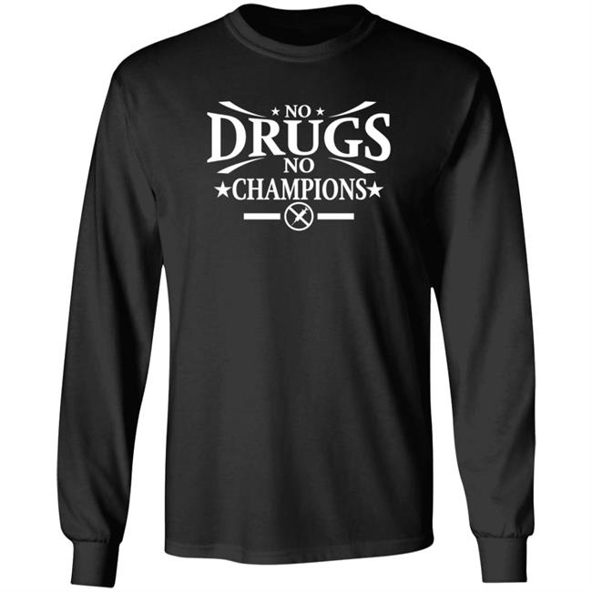 No Drugs No Champions Shirt Sunny Edwards No Drugs No Champions Shirt Hoodie Sweatshirt Uyen - No Drugs No Champions Shirt Sunny Edwards No Drugs No Champions Shirt Hoodie Sweatshirt