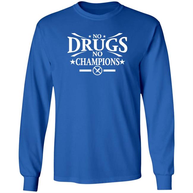 No Drugs No Champions Shirt Sunny Edwards No Drugs No Champions Shirt Hoodie Sweatshirt Uyen - No Drugs No Champions Shirt Sunny Edwards No Drugs No Champions Shirt Hoodie Sweatshirt