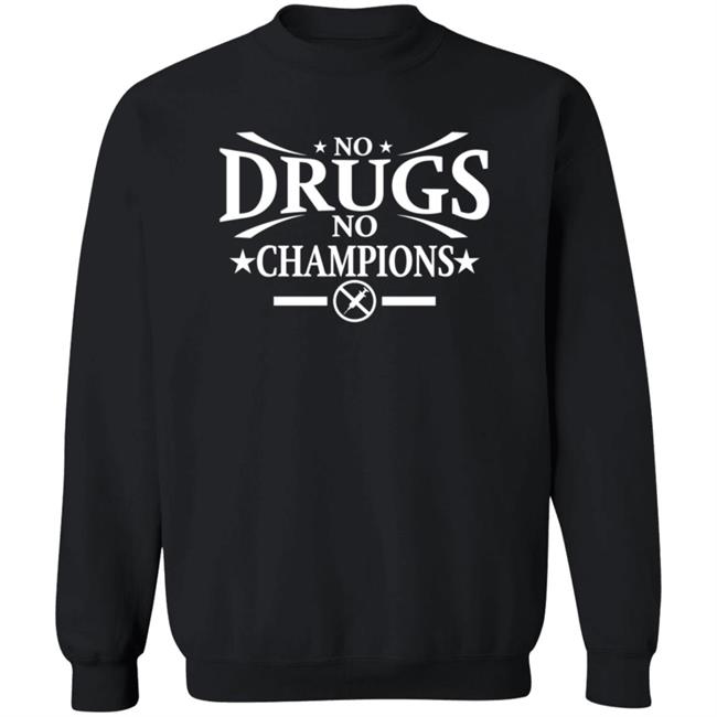 No Drugs No Champions Shirt Sunny Edwards No Drugs No Champions Shirt Hoodie Sweatshirt Uyen - No Drugs No Champions Shirt Sunny Edwards No Drugs No Champions Shirt Hoodie Sweatshirt