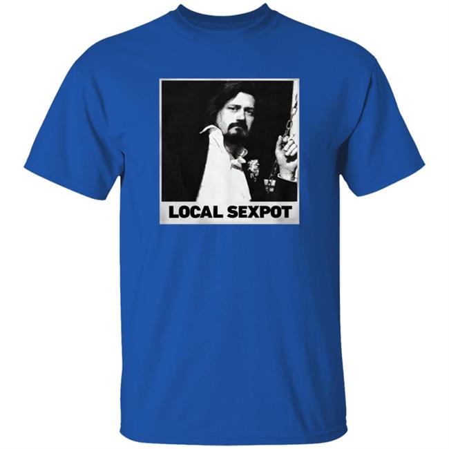 Trevor Moore Local Sexpot Shirt Wkuk Store Trevor Moore Local Sexpot Shirt HoangAnh - Trevor Moore Local Sexpot Shirt Wkuk Store Trevor Moore Local Sexpot Shirt