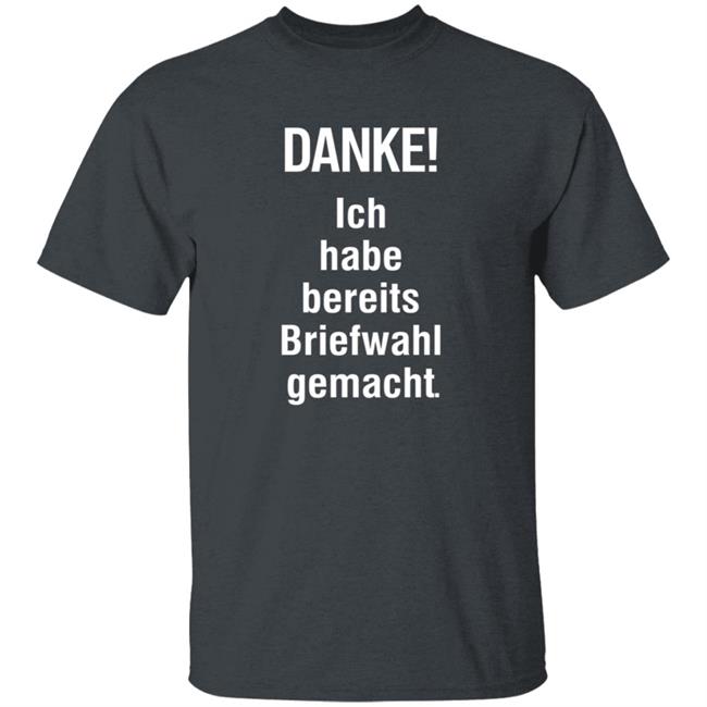 Danke Ich Habe Bereits Briefwahl Gemacht Shirt Extra3 Danke Ich Habe Bereits Briefwahl Gemacht Shirt Thao - Danke Ich Habe Bereits Briefwahl Gemacht Shirt Extra3 Danke Ich Habe Bereits Briefwahl Gemacht Shirt