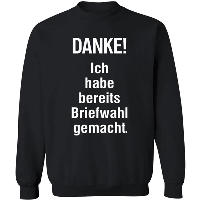 Danke Ich Habe Bereits Briefwahl Gemacht Shirt Extra3 Danke Ich Habe Bereits Briefwahl Gemacht Shirt Thao - Danke Ich Habe Bereits Briefwahl Gemacht Shirt Extra3 Danke Ich Habe Bereits Briefwahl Gemacht Shirt