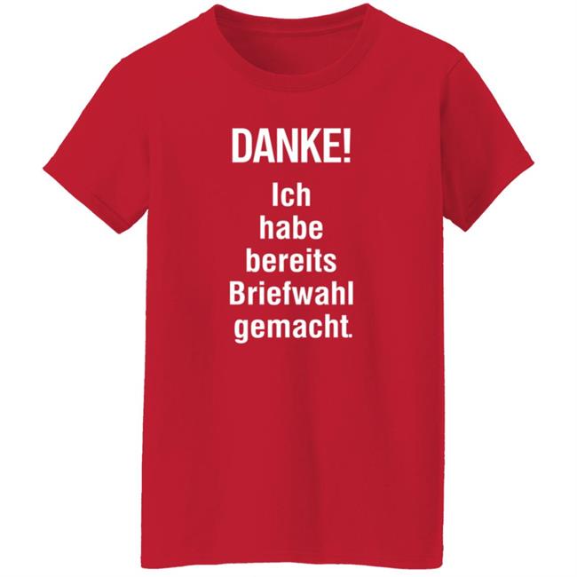 Danke Ich Habe Bereits Briefwahl Gemacht Shirt Extra3 Danke Ich Habe Bereits Briefwahl Gemacht Shirt Thao - Danke Ich Habe Bereits Briefwahl Gemacht Shirt Extra3 Danke Ich Habe Bereits Briefwahl Gemacht Shirt