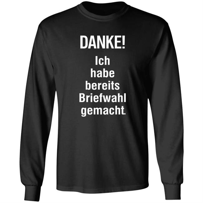 Danke Ich Habe Bereits Briefwahl Gemacht Shirt Extra3 Danke Ich Habe Bereits Briefwahl Gemacht Shirt Thao - Danke Ich Habe Bereits Briefwahl Gemacht Shirt Extra3 Danke Ich Habe Bereits Briefwahl Gemacht Shirt