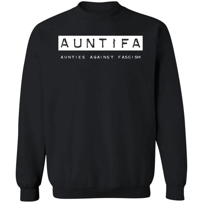 Auntifa Aunties Against Fascism Shirt Sandyhiltonpt Auntifa Aunties Against Fascism Shirt Hoodie Sweatshirt Ai - Auntifa Aunties Against Fascism Shirt Sandyhiltonpt Auntifa Aunties Against Fascism Shirt Hoodie Sweatshirt