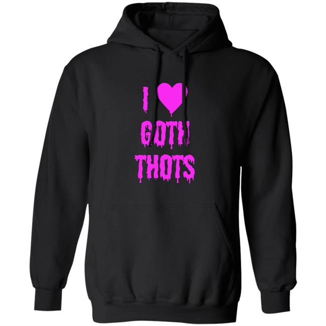 I Love Goth Thots Shirt Hauntless Store I Love Goth Thots Shirt Theangelking47 HoangAnh - I Love Goth Thots Shirt Hauntless Store I Love Goth Thots Shirt Theangelking47