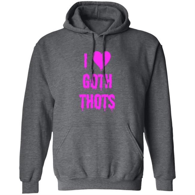 I Love Goth Thots Shirt Hauntless Store I Love Goth Thots Shirt Theangelking47 HoangAnh - I Love Goth Thots Shirt Hauntless Store I Love Goth Thots Shirt Theangelking47