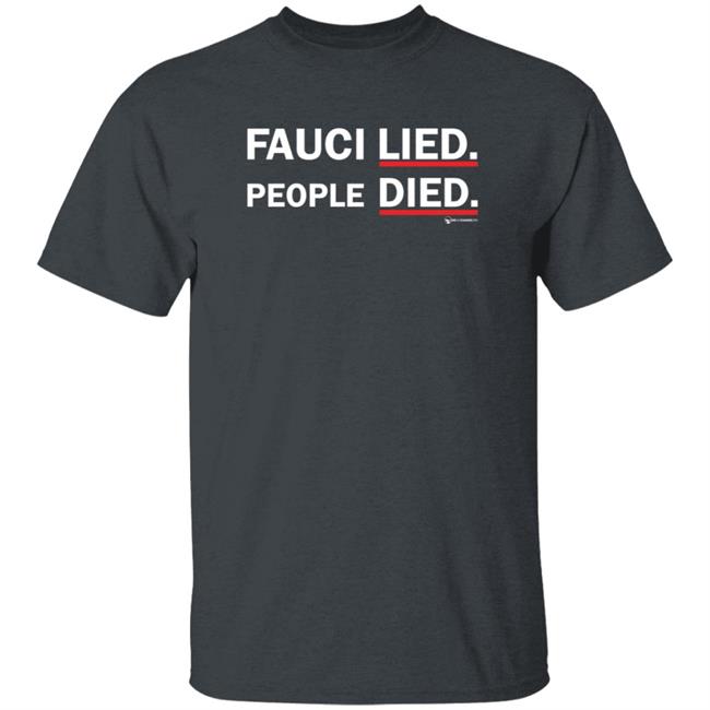 Fauci Lied People Died Shirt Luke Rudkowski Fauci Lied People Died Shirt Thao - Fauci Lied People Died Shirt Luke Rudkowski Fauci Lied People Died Shirt