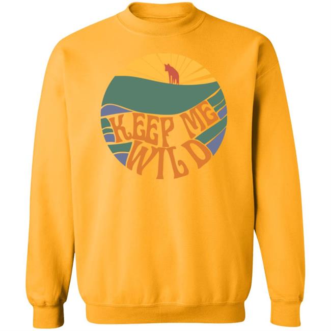 Keep Me Wild Shirt Bonfire Store Protect Red Wolves Shirt Hoodie Sweatshirt Ai - Keep Me Wild Shirt Bonfire Store Protect Red Wolves Shirt Hoodie Sweatshirt