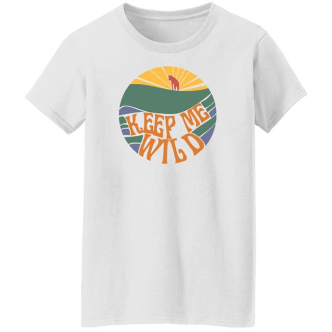 Keep Me Wild Shirt Bonfire Store Protect Red Wolves Shirt Hoodie Sweatshirt Ai - Keep Me Wild Shirt Bonfire Store Protect Red Wolves Shirt Hoodie Sweatshirt