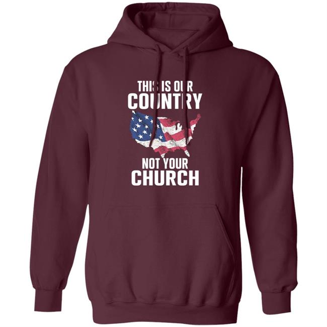 This Is Our Country Not Your Church Shirt Vu - This Is Our Country Not Your Church Shirt