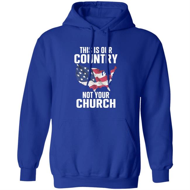 This Is Our Country Not Your Church Shirt Vu - This Is Our Country Not Your Church Shirt