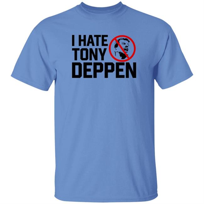 I Hate Tony Deppen Shirt Gamechangerwrestling I Hate Tony Deppen Shirt Hoodie Sweatshirt Uyen - I Hate Tony Deppen Shirt Gamechangerwrestling I Hate Tony Deppen Shirt Hoodie Sweatshirt
