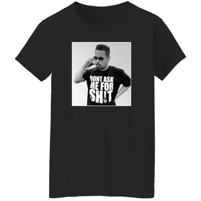 Dont Ask Me For Shit Shirt 10 0 Merch Ten O Damfs 2021 Shirt Tenomedia Shirt Hoodie Sweatshirt Ai - Dont Ask Me For Shit Shirt 10 0 Merch Ten O Damfs 2021 Shirt Tenomedia Shirt Hoodie Sweatshirt