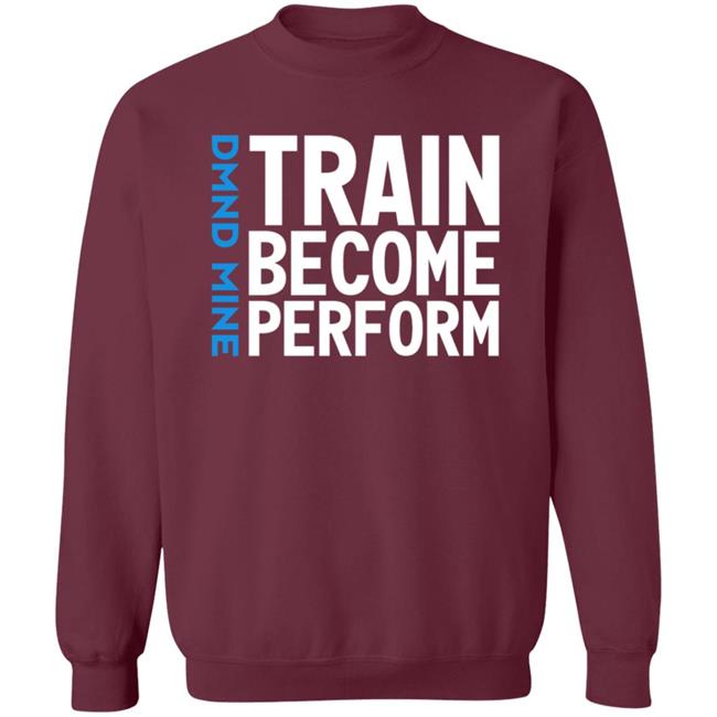 Train Become Perform Shirt Malcolm Train Become Perform Shirt Thao - Train Become Perform Shirt Malcolm Train Become Perform Shirt