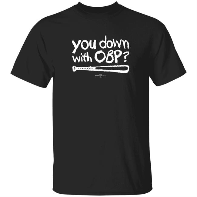 You Down With Obp Shirt Rotowear Shop You Down With Obp Shirt HoangAnh - You Down With Obp Shirt Rotowear Shop You Down With Obp Shirt