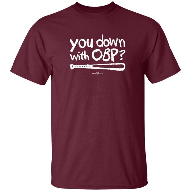 You Down With Obp Shirt Rotowear Shop You Down With Obp Shirt HoangAnh - You Down With Obp Shirt Rotowear Shop You Down With Obp Shirt