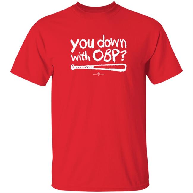 You Down With Obp Shirt Rotowear Shop You Down With Obp Shirt HoangAnh - You Down With Obp Shirt Rotowear Shop You Down With Obp Shirt