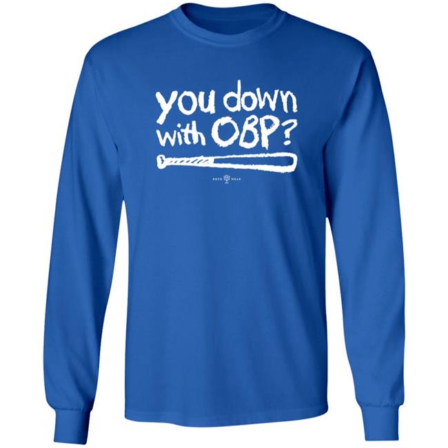 You Down With Obp Shirt Rotowear Shop You Down With Obp Shirt HoangAnh - You Down With Obp Shirt Rotowear Shop You Down With Obp Shirt