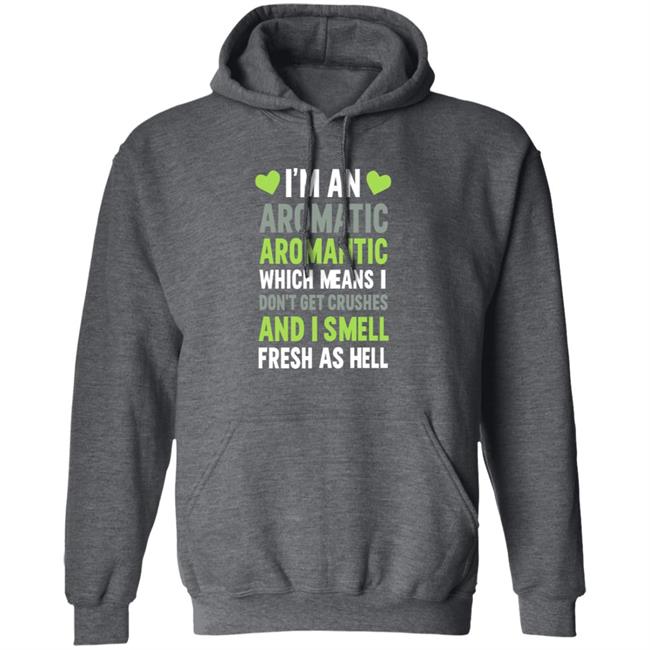 I'm An Aromatic Aromantic Which Means Don't Get Crushes Shirt Lookhuman Shop I'm An Aromatic Aromantic T Shirt HoangAnh - I'm An Aromatic Aromantic Which Means Don't Get Crushes Shirt Lookhuman Shop I'm An Aromatic Aromantic T Shirt