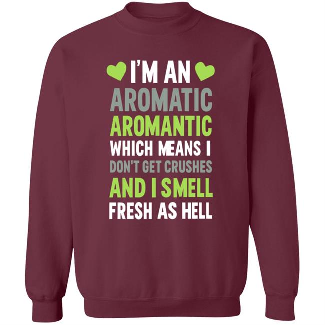 I'm An Aromatic Aromantic Which Means Don't Get Crushes Shirt Lookhuman Shop I'm An Aromatic Aromantic T Shirt HoangAnh - I'm An Aromatic Aromantic Which Means Don't Get Crushes Shirt Lookhuman Shop I'm An Aromatic Aromantic T Shirt