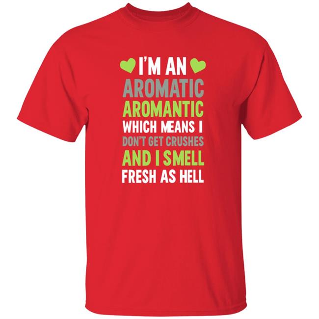 I'm An Aromatic Aromantic Which Means Don't Get Crushes Shirt Lookhuman Shop I'm An Aromatic Aromantic T Shirt HoangAnh - I'm An Aromatic Aromantic Which Means Don't Get Crushes Shirt Lookhuman Shop I'm An Aromatic Aromantic T Shirt