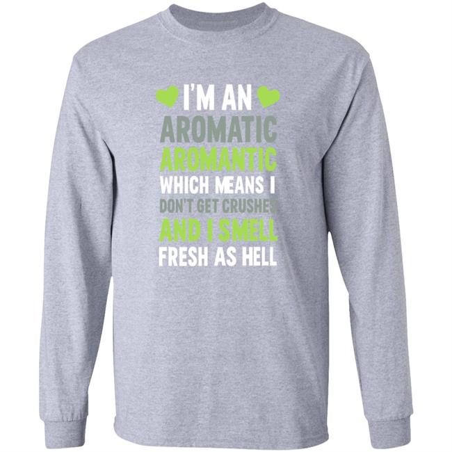 I'm An Aromatic Aromantic Which Means Don't Get Crushes Shirt Lookhuman Shop I'm An Aromatic Aromantic T Shirt HoangAnh - I'm An Aromatic Aromantic Which Means Don't Get Crushes Shirt Lookhuman Shop I'm An Aromatic Aromantic T Shirt