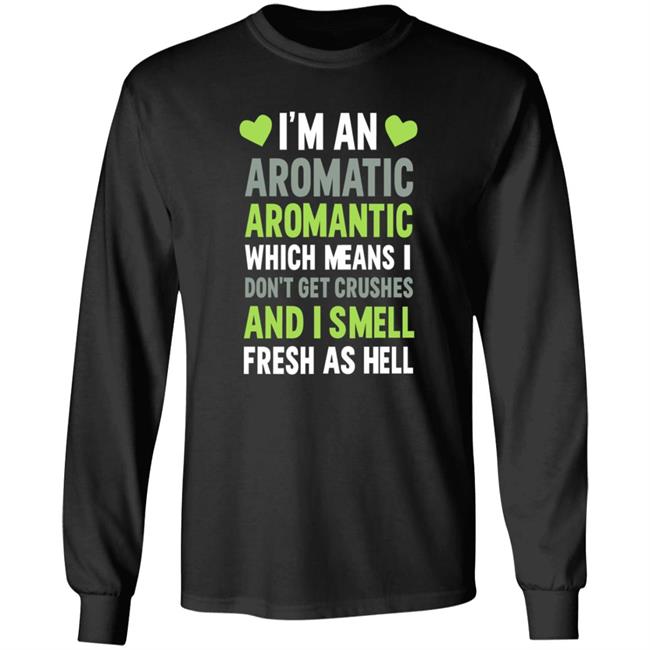 I'm An Aromatic Aromantic Which Means Don't Get Crushes Shirt Lookhuman Shop I'm An Aromatic Aromantic T Shirt HoangAnh - I'm An Aromatic Aromantic Which Means Don't Get Crushes Shirt Lookhuman Shop I'm An Aromatic Aromantic T Shirt
