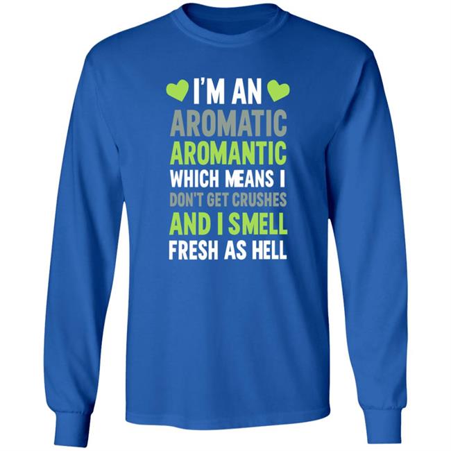 I'm An Aromatic Aromantic Which Means Don't Get Crushes Shirt Lookhuman Shop I'm An Aromatic Aromantic T Shirt HoangAnh - I'm An Aromatic Aromantic Which Means Don't Get Crushes Shirt Lookhuman Shop I'm An Aromatic Aromantic T Shirt