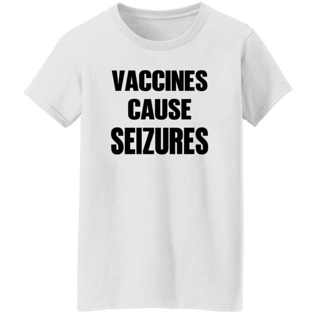 Vaccines Cause Seizures Shirt Andy Slavitt Vaccines Cause Seizures Shirt Thao - Vaccines Cause Seizures Shirt Andy Slavitt Vaccines Cause Seizures Shirt