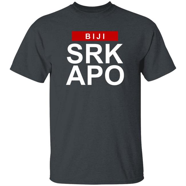 Biji Srk Apo Shirt Bijiardencigarettes Biji Srk Apo Shirt Hoodie Sweatshirt Ai - Biji Srk Apo Shirt Bijiardencigarettes Biji Srk Apo Shirt Hoodie Sweatshirt