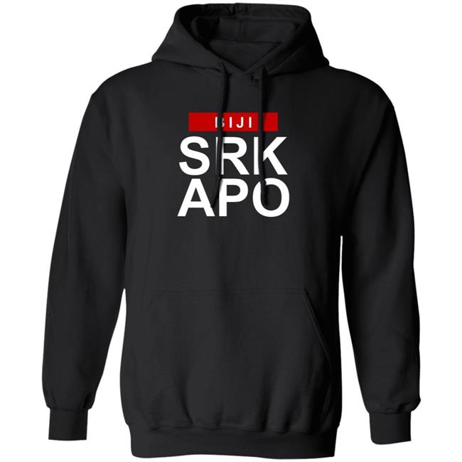 Biji Srk Apo Shirt Bijiardencigarettes Biji Srk Apo Shirt Hoodie Sweatshirt Ai - Biji Srk Apo Shirt Bijiardencigarettes Biji Srk Apo Shirt Hoodie Sweatshirt