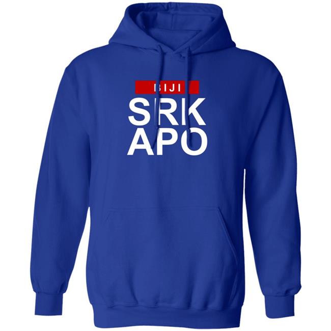 Biji Srk Apo Shirt Bijiardencigarettes Biji Srk Apo Shirt Hoodie Sweatshirt Ai - Biji Srk Apo Shirt Bijiardencigarettes Biji Srk Apo Shirt Hoodie Sweatshirt
