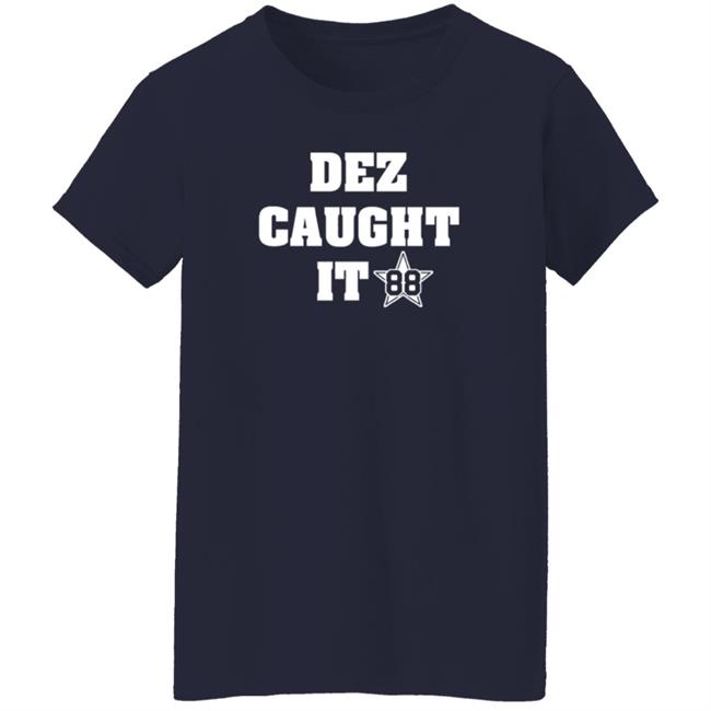 Dez Caught It 88 Shirt Dezbryant Dez Caught It 88 Shirt HoangAnh - Dez Caught It 88 Shirt Dezbryant Dez Caught It 88 Shirt