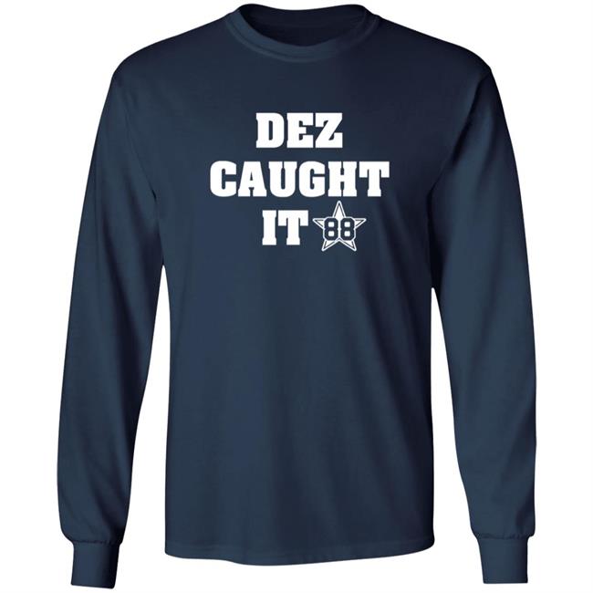 Dez Caught It 88 Shirt Dezbryant Dez Caught It 88 Shirt HoangAnh - Dez Caught It 88 Shirt Dezbryant Dez Caught It 88 Shirt
