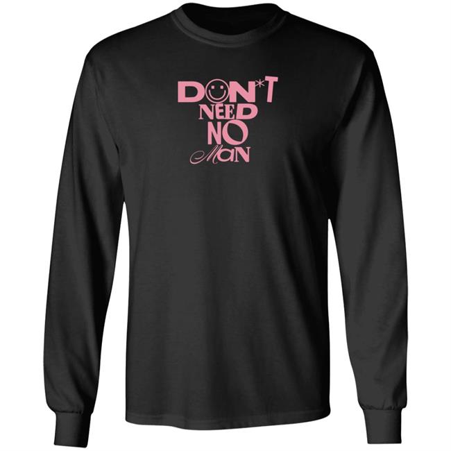 Don't Need No Man Shirt Alishamarie Shop Don't Need No Man Shirt HoangAnh - Don't Need No Man Shirt Alishamarie Shop Don't Need No Man Shirt