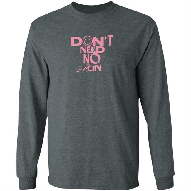 Don't Need No Man Shirt Alishamarie Shop Don't Need No Man Shirt HoangAnh - Don't Need No Man Shirt Alishamarie Shop Don't Need No Man Shirt