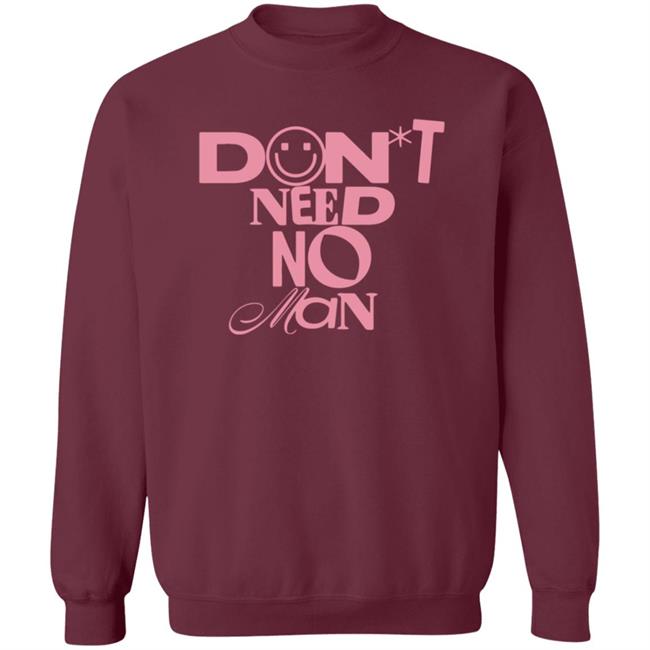Don't Need No Man Shirt Alishamarie Shop Don't Need No Man Shirt HoangAnh - Don't Need No Man Shirt Alishamarie Shop Don't Need No Man Shirt