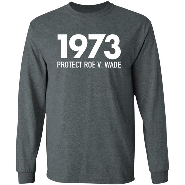 1973 Protect Roe V Wade Shirt Aimee Carrero Shirt Hoodie Sweatshirt MyNhung - 1973 Protect Roe V Wade Shirt Aimee Carrero Shirt Hoodie Sweatshirt