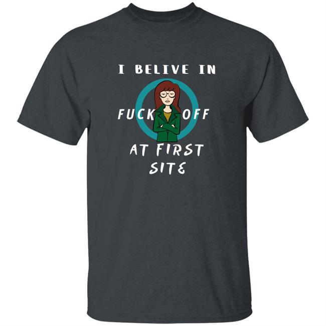 Daria I Believe In Fuck Off At First Site Shirt Dumbtshirtz Daria I Believe In Fuck Off At First Site Shirt HoangAnh - Daria I Believe In Fuck Off At First Site Shirt Dumbtshirtz Daria I Believe In Fuck Off At First Site Shirt