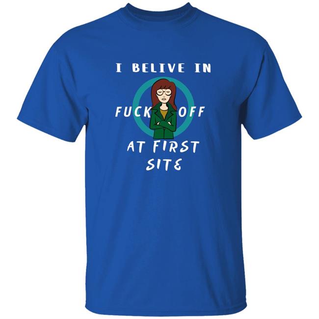 Daria I Believe In Fuck Off At First Site Shirt Dumbtshirtz Daria I Believe In Fuck Off At First Site Shirt HoangAnh - Daria I Believe In Fuck Off At First Site Shirt Dumbtshirtz Daria I Believe In Fuck Off At First Site Shirt