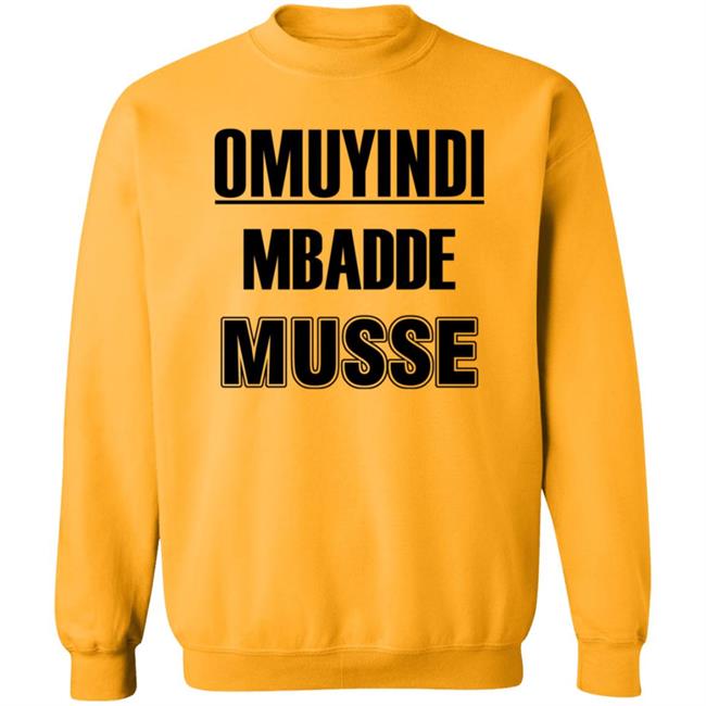 Wilfred Zahaa Omuyindi Mbadde Musse Shirt Hoodie Sweatshirt Uyen - Wilfred Zahaa Omuyindi Mbadde Musse Shirt Hoodie Sweatshirt