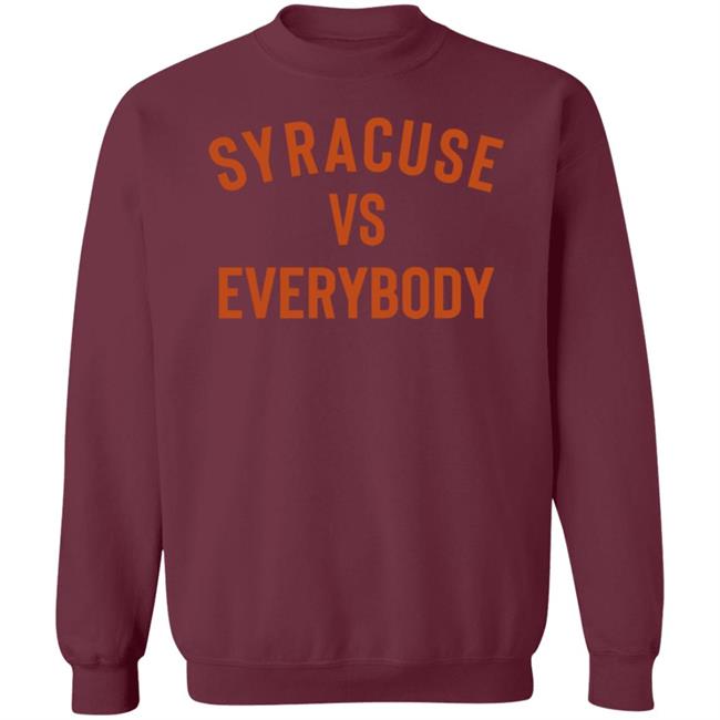 Syracuse Vs Everybody Shirt Universitysupplies Store Syracuse Vs Everybody Shirt Hoodie Sweatshirt Ai - Syracuse Vs Everybody Shirt Universitysupplies Store Syracuse Vs Everybody Shirt Hoodie Sweatshirt